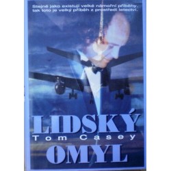 Casey Tom - Lidský omyl
