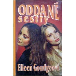 Goudgeová Eileen - Oddané sestry