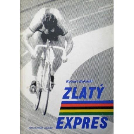 Bakalář Robert - Zlatý expres