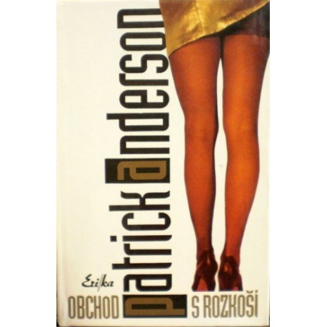 Anderson Patrick - Obchod s rozkoší