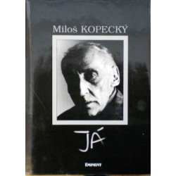 Kopecký Miloš - Já