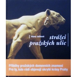 Ježková Alena - Strážci pražských ulic