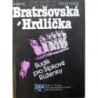 Bratršovská Zdena, Hrdlička František - Budík pro Šípkové Růženky