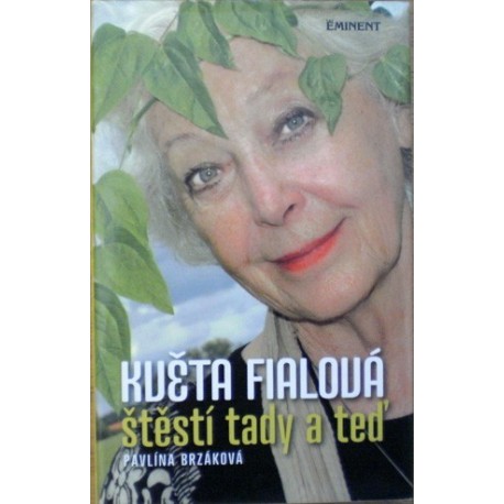 Brzáková Pavlína - Květa Fialová - Štěstí tady a teď