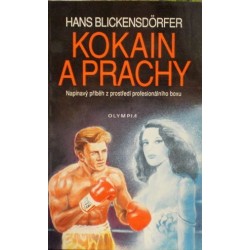 Blickensdorfer Hans - Kokain a prachy