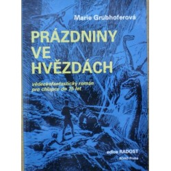 Grubhoferová Marie - Prázdniny ve hvězdách