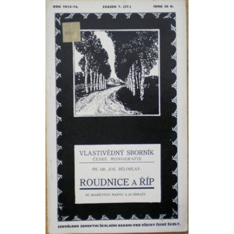 Bělohlav Jos. - Vlastivědný sborník 7. - Roudnice a Říp