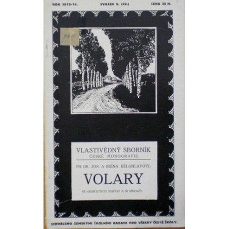 Bělohlavovi Jos. a Irena - Vlastivědný sborník 9. - Volary