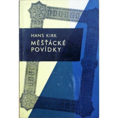 Kirk Hans - Měšťanské povídky
