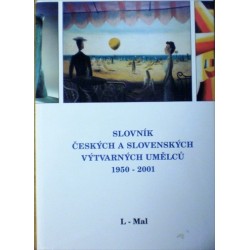 různí autoři - Slovník českých a slovenských výtvarných umělců...