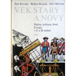 Křivský Petr, Kvaček Robert, Skřivan Aleš - Věk starý a nový