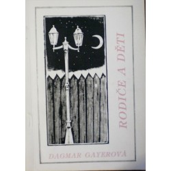 Gayerová Dagmar - Rodiče a děti