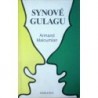 Maloumian Armand - Synové Gulagu