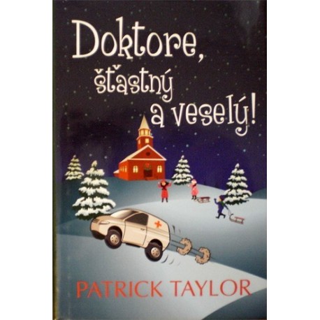 Taylor Patrick - Doktore, šťastný a veselý!