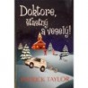 Taylor Patrick - Doktore, šťastný a veselý!