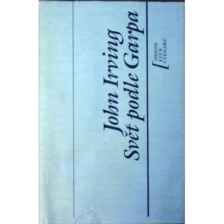 Irving John - Svět podle Garpa