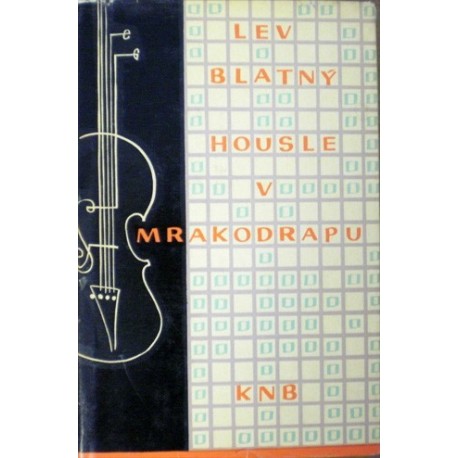 Blatný Lev - Housle v mrakodrapu