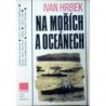 Hrbek Ivan - Na mořích a oceánech