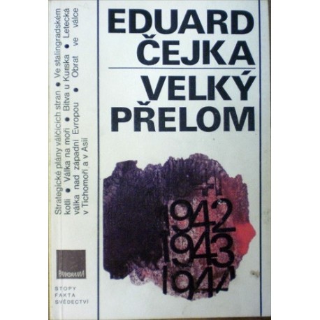 Čejka Eduard - Velký přelom (Válečná léta 1942-1943)
