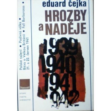 Čejka Eduard - Hrozby a naděje (Válečná léta 1939-1941)