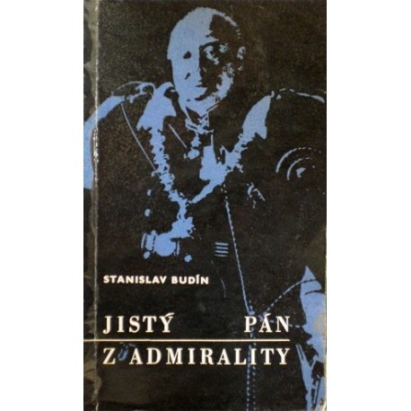 Budín Stanislav - Jistý pán z admirality