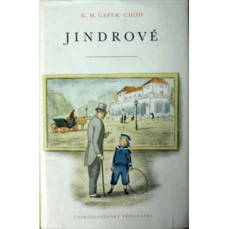 Čapek - Chod K. M. - Jindrové