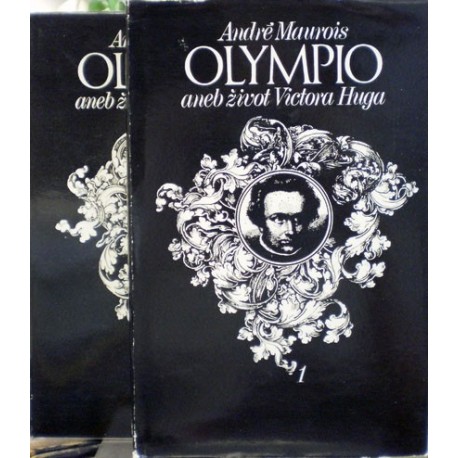 Maurois André - Olympio aneb život Victora Huga I. a II.