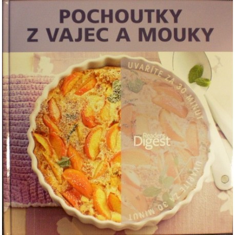 - Pochoutky z vajec a mouky - Uvaříte za 30 minut