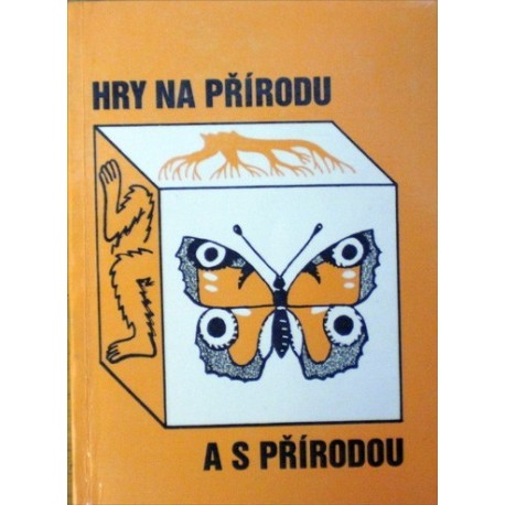 - Hry na přírodu a s přírodou