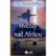 Hilliges Ilona Maria - Hvězdy nad Afrikou