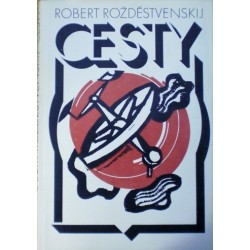 Rožděstvenskij Robert - Cesty