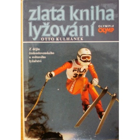 Kulhánek Otto - Zlatá kniha lyžování