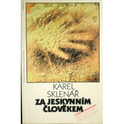 Sklenář Karel - Za jeskynním člověkem