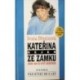 Březinová Ivona - Kateřina nejen ze zámku aneb Jak se stát herečkou