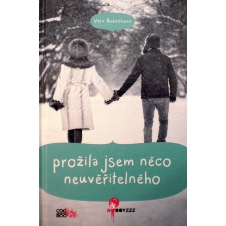 Řeháčková Věra - Prožila jsem něco neuvěřitelného