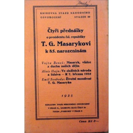 - Čtyři přednášky o presidentu čsl. republiky ...