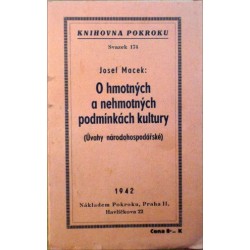 Macek Josef - O hmotných a nehmotných podmínkách kultury