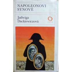 Dackiewitzová Jadwiga - Napoleonovi synové