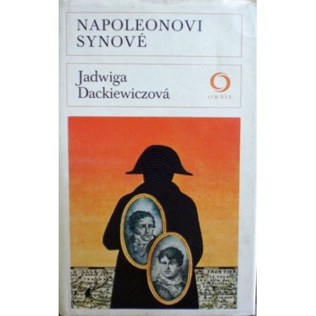 Dackiewitzová Jadwiga - Napoleonovi synové