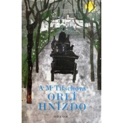 Tilschová Anna Maria - Orlí hnízdo