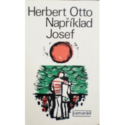 Otto Herbert - Například Josef