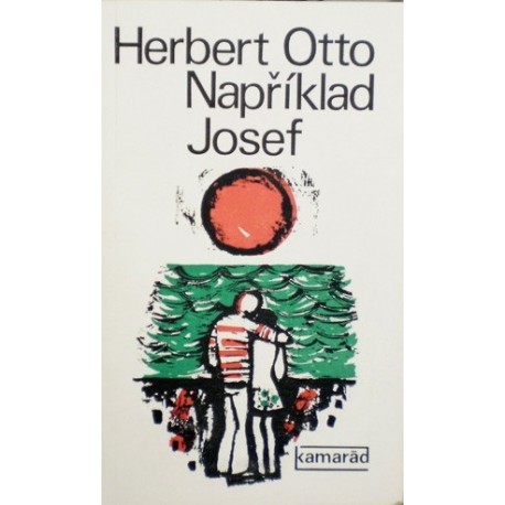 Otto Herbert - Například Josef