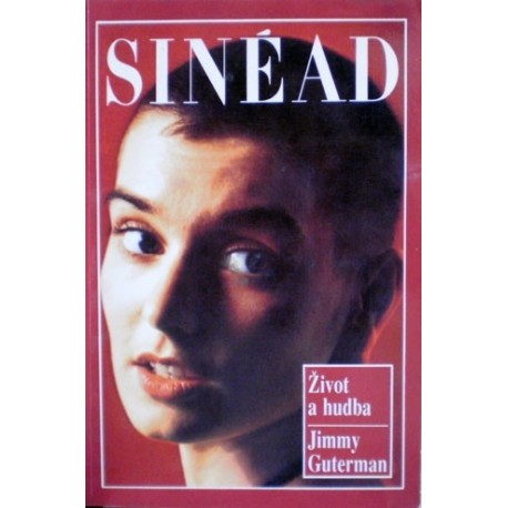 Guterman Jimmy - Sinéad- život a hudba