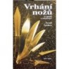 Špidlen David - Vrhání nožů ve sportu a sebeobraně