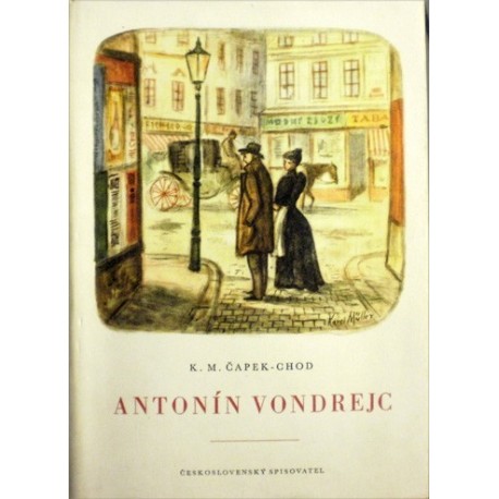 Čapek - Chod K. M. - Antonín Vondrejc