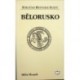 Žezník Miloš - Stručná historie států - Bělorusko