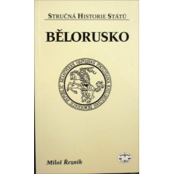 Žezník Miloš - Stručná historie států - Bělorusko
