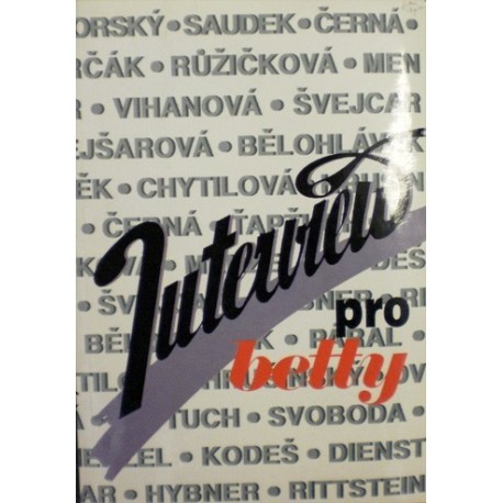 - Intervieu pro Betty aneb Jména, která zná svět