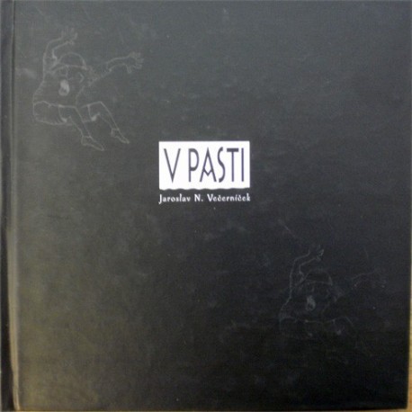 Večerníček Jaroslav N. - V pasti