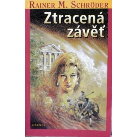 Schrőder Ranier M. - Ztracená závěť